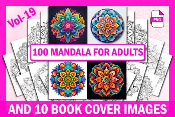 100 Mandala Coloring Pages Vol-19: A Creative Resource for Adults