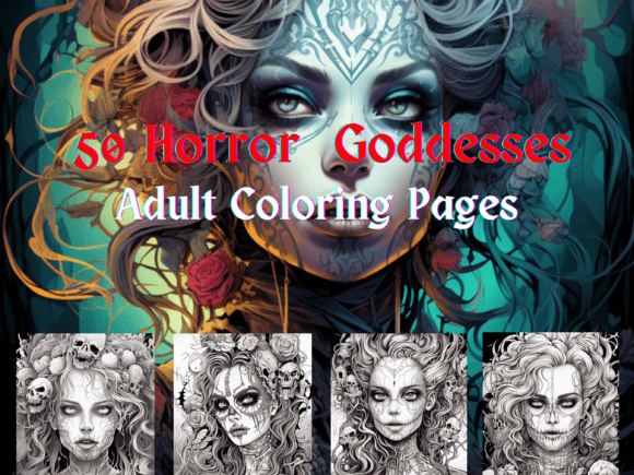 50 Horror Goddesses Coloring Pages: A Creative and Profitable Journey