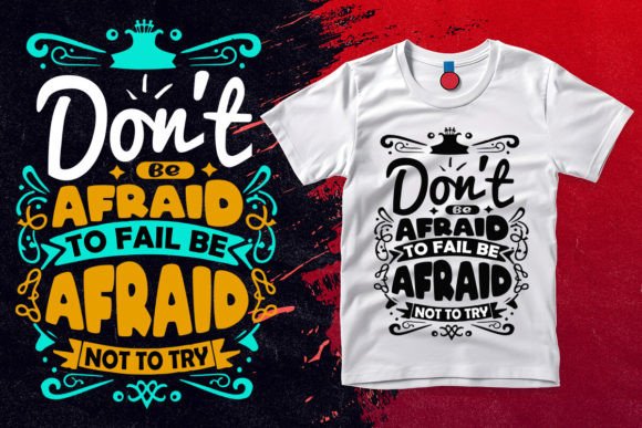 Don't Be Afraid to Fail, Be Afraid Not to